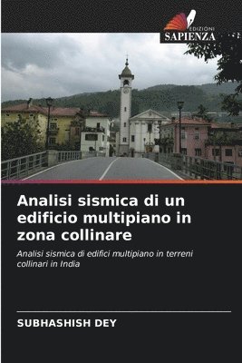 bokomslag Analisi sismica di un edificio multipiano in zona collinare