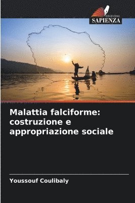 bokomslag Malattia falciforme: costruzione e appropriazione sociale