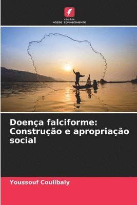 bokomslag Doença falciforme: Construção e apropriação social