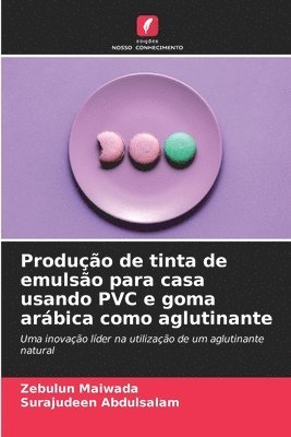 Produção de tinta de emulsão para casa usando PVC e goma arábica como aglutinante