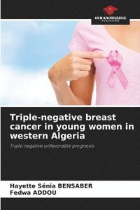 bokomslag Triple-negative breast cancer in young women in western Algeria