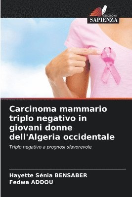 bokomslag Carcinoma mammario triplo negativo in giovani donne dell'Algeria occidentale