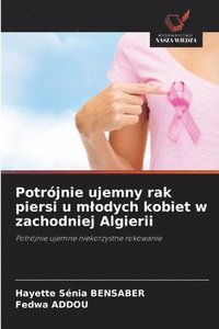 bokomslag Potrójnie ujemny rak piersi u mlodych kobiet w zachodniej Algierii