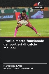 bokomslag Profilo morfo-funzionale dei portieri di calcio maliani