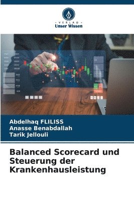 Balanced Scorecard und Steuerung der Krankenhausleistung 1