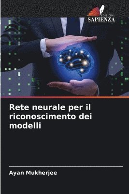 Ayan Mukherjee - Rete neurale per il riconoscimento dei modelli, Häftad