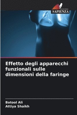 bokomslag Effetto degli apparecchi funzionali sulle dimensioni della faringe