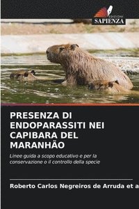 bokomslag Presenza Di Endoparassiti Nei Capibara del Maranho