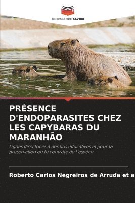 bokomslag Présence d'Endoparasites Chez Les Capybaras Du Maranhão
