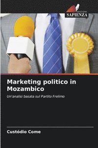 bokomslag Marketing politico in Mozambico