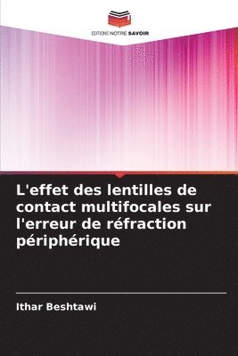 L'effet des lentilles de contact multifocales sur l'erreur de réfraction périphérique