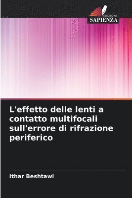L'effetto delle lenti a contatto multifocali sull'errore di rifrazione periferico