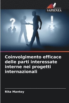 Rita Mantey - Coinvolgimento efficace delle parti interessate interne nei progetti internazionali, Häftad