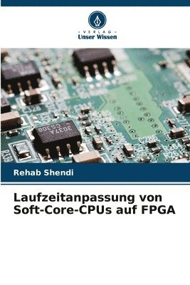 bokomslag Laufzeitanpassung von Soft-Core-CPUs auf FPGA