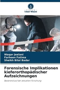 bokomslag Forensische Implikationen kieferorthopädischer Aufzeichnungen