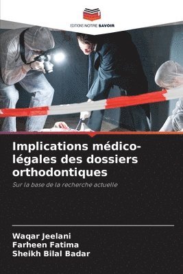 Implications médico-légales des dossiers orthodontiques 1