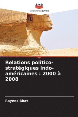 bokomslag Relations politico-stratgiques indo-amricaines