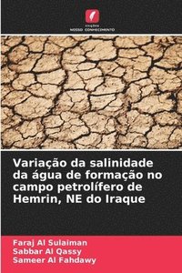 bokomslag Variação da salinidade da água de formação no campo petrolífero de Hemrin, NE do Iraque