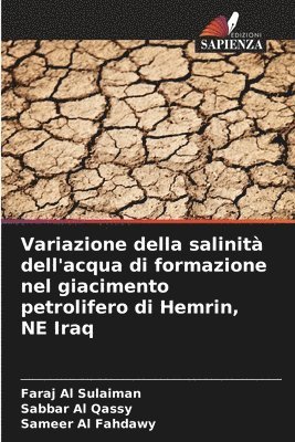 Variazione della salinit dell'acqua di formazione nel giacimento petrolifero di Hemrin, NE Iraq 1