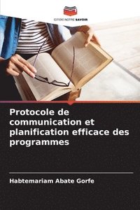 bokomslag Protocole de communication et planification efficace des programmes