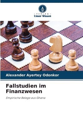 bokomslag Fallstudien im Finanzwesen