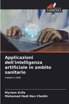 bokomslag Applicazioni dell'intelligenza artificiale in ambito sanitario