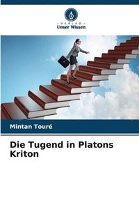 bokomslag Die Tugend in Platons Kriton