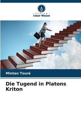 bokomslag Die Tugend in Platons Kriton