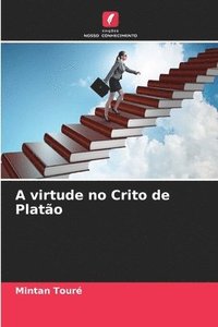 bokomslag A virtude no Crito de Platão