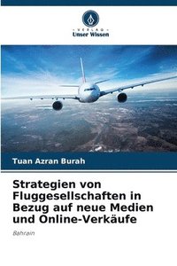 bokomslag Strategien von Fluggesellschaften in Bezug auf neue Medien und Online-Verkäufe