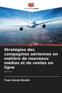 bokomslag Stratégies des compagnies aériennes en matière de nouveaux médias et de ventes en ligne