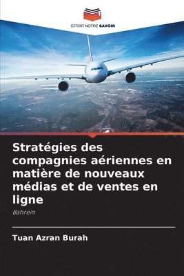 bokomslag Stratgies des compagnies ariennes en matire de nouveaux mdias et de ventes en ligne