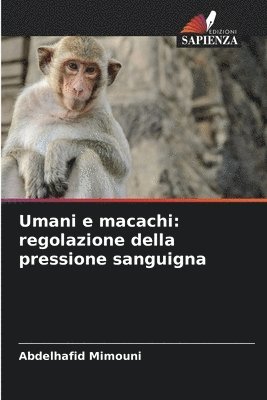 bokomslag Umani e macachi: regolazione della pressione sanguigna