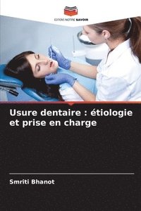 bokomslag Usure dentaire: étiologie et prise en charge