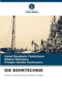 bokomslag Die Bohrtechnik