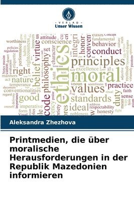 bokomslag Printmedien, die über moralische Herausforderungen in der Republik Mazedonien informieren