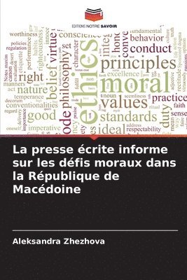 bokomslag presse écrite informe sur les défis moraux dans la République de Macédoine