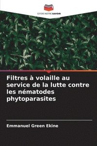 bokomslag Filtres à volaille au service de la lutte contre les nématodes phytoparasites