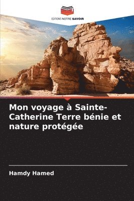 Mon voyage  Sainte-Catherine Terre bnie et nature protge 1