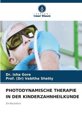 bokomslag Photodynamische Therapie in Der Kinderzahnheilkunde