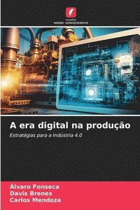 bokomslag A era digital na produção