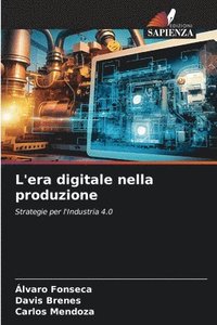 bokomslag L'era digitale nella produzione