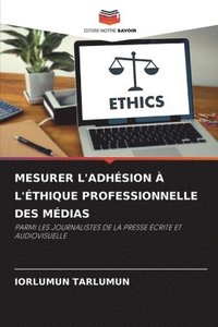 bokomslag Mesurer l'Adhsion  l'thique Professionnelle Des Mdias