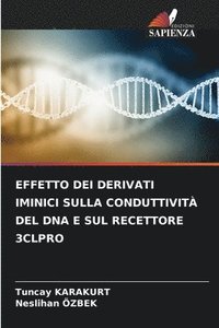 bokomslag Effetto Dei Derivati Iminici Sulla Conduttivit del DNA E Sul Recettore 3clpro