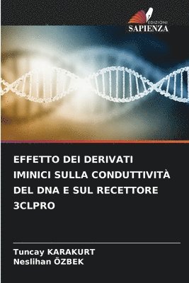 bokomslag Effetto Dei Derivati Iminici Sulla Conduttivit del DNA E Sul Recettore 3clpro