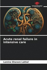 bokomslag Acute renal failure in intensive care