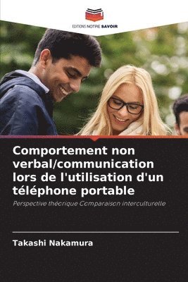 Takashi Nakamura - Comportement non verbal/communication lors de l'utilisation d'un téléphone portable, Häftad