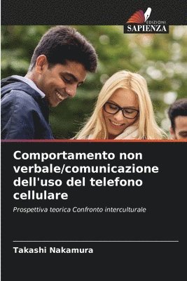 Takashi Nakamura - Comportamento non verbale/comunicazione dell'uso del telefono cellulare, Häftad