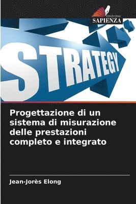 bokomslag Progettazione di un sistema di misurazione delle prestazioni completo e integrato