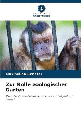 bokomslag Zur Rolle zoologischer Gärten